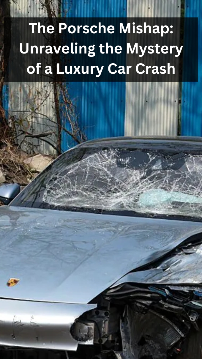 The Porsche Mishap: Unraveling the Mystery of a Luxury Car Crash